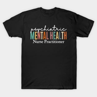 Pmhnp Psychiatric Tal Health Nurse Practitioner Student T-Shirt